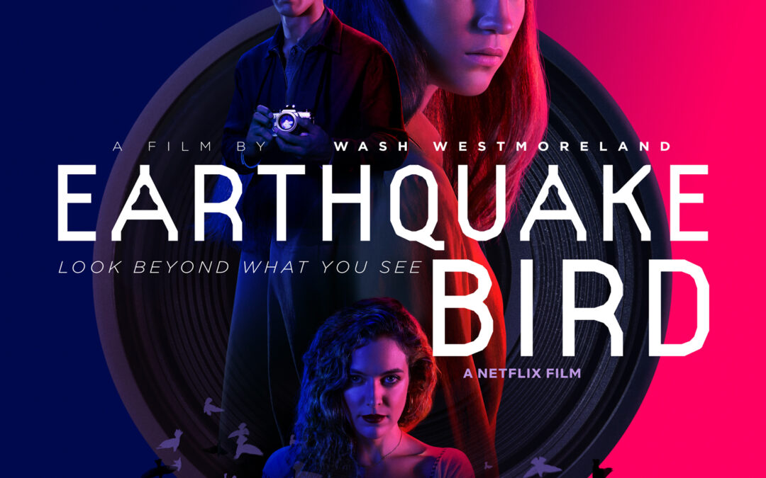 Netflix presents Earthquake Bird