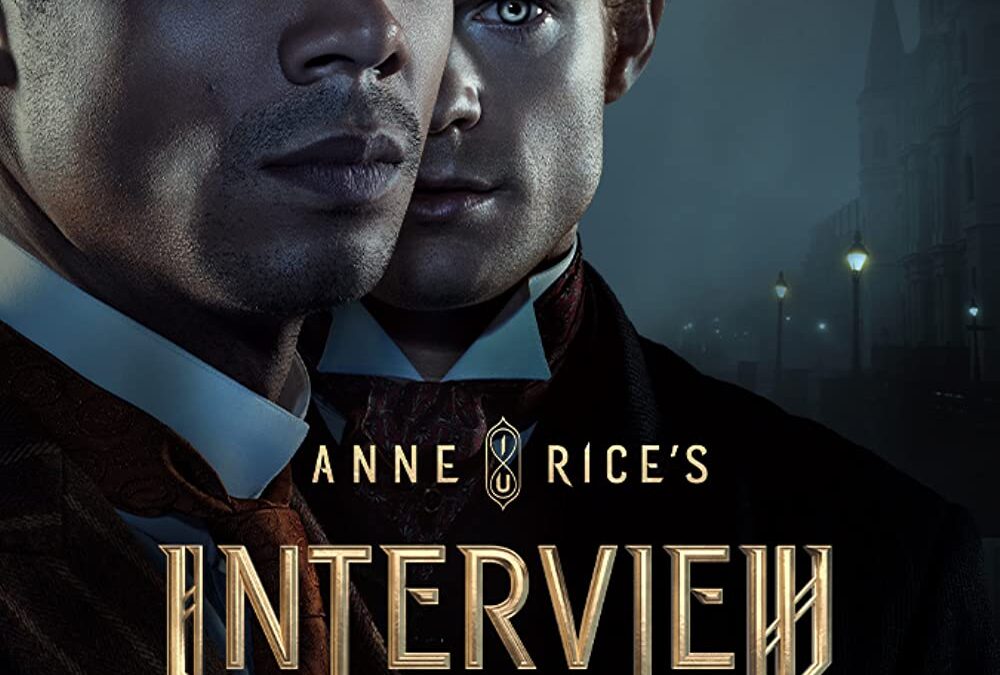 AMC presents Anne Rice’s ‘Interview with the Vampire’:  Bloody beautiful, dear heart