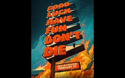 Good Luck Have Fun Don’t Die