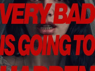 Something Very Bad Is Going To Happen